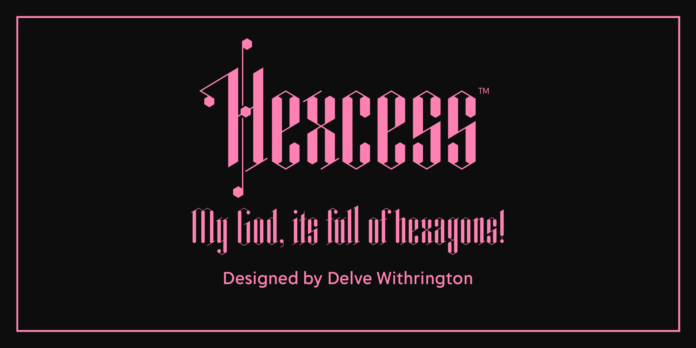 Hexcess font in use Hexcess font in use