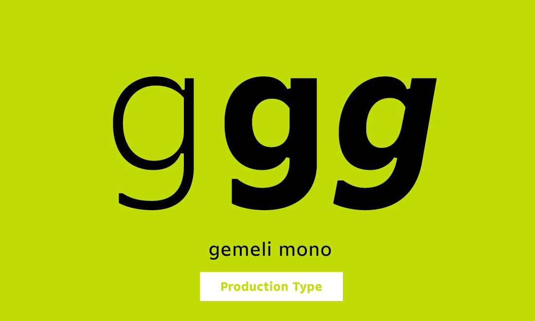 Production Type Gemeli Mono