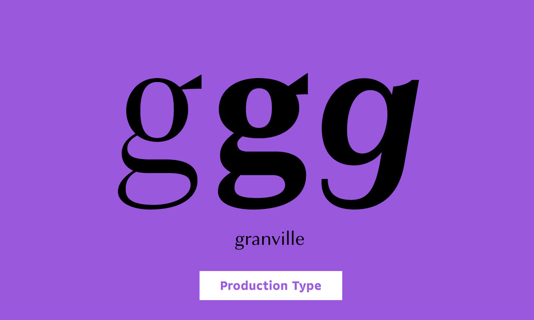 Production Type Granville