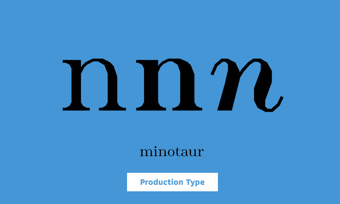 Production Type Minotaur