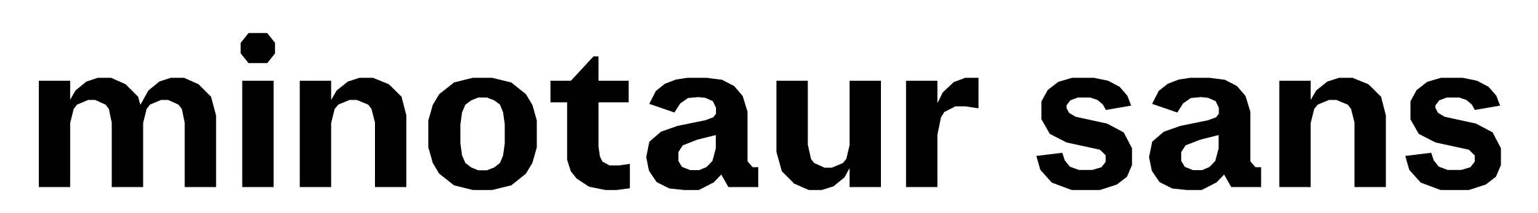Production Type Minotaur Sans