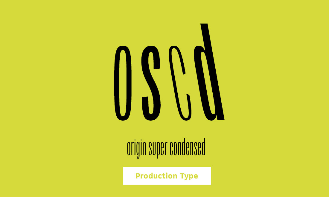 Production Type OriginSuperCondensed