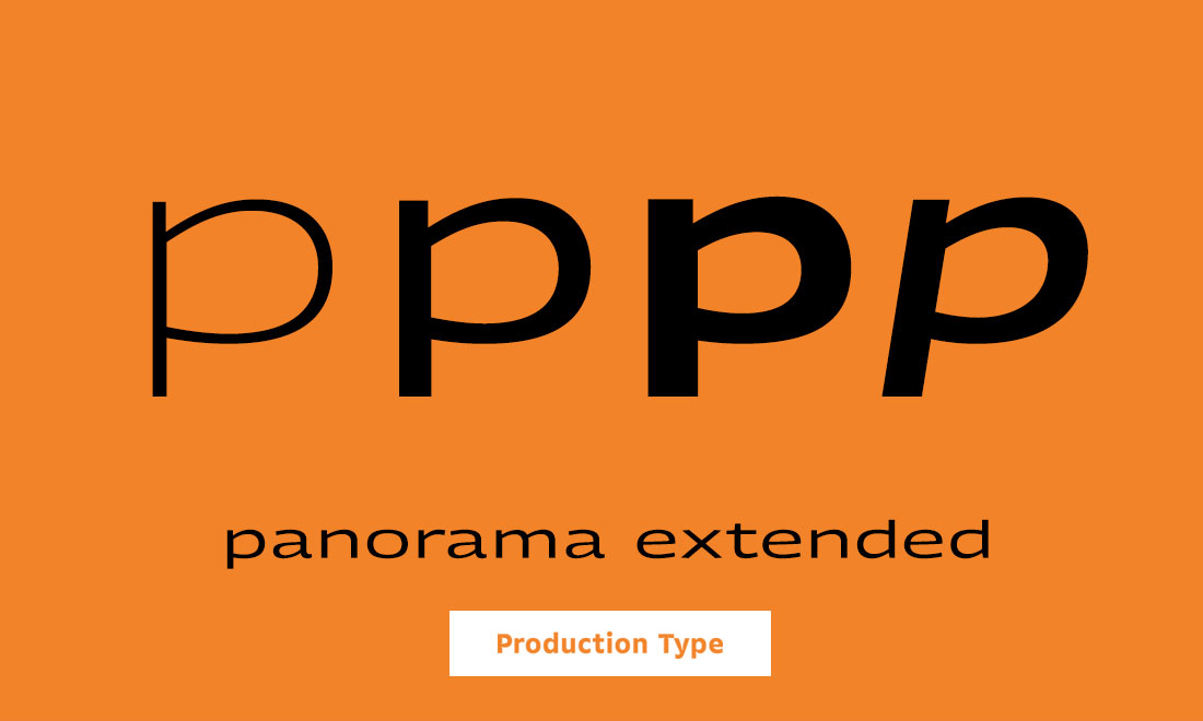 Production Type Panorama Extended